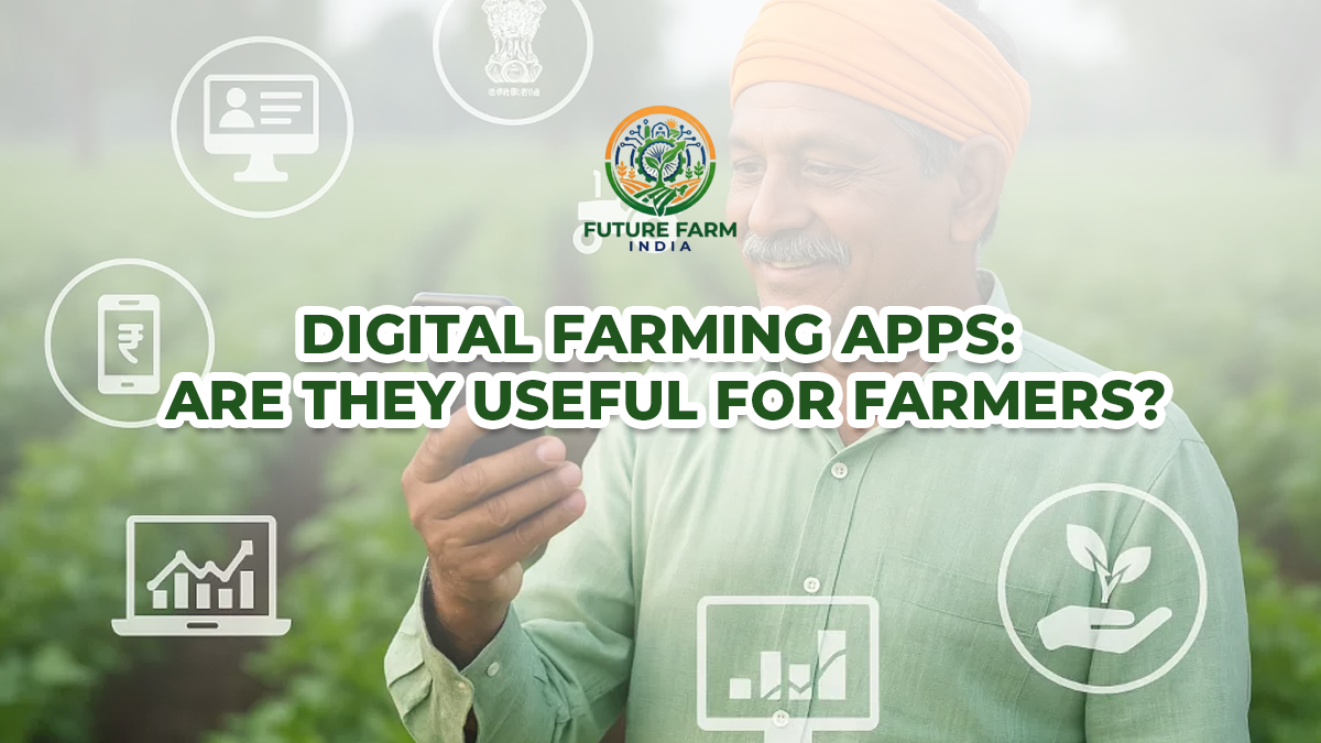 Digital Farming Apps: Are They Useful for Farmers?