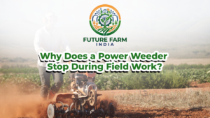 Why Does a Power Weeder Stop During Field Work?