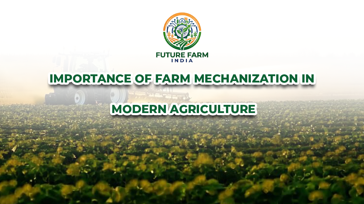 Importance of Farm Mechanization in Modern Agriculture